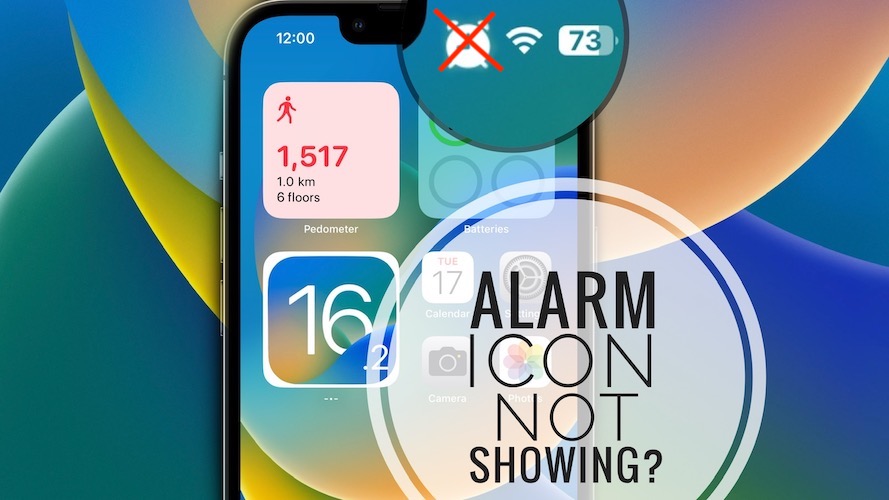 Alarm icon not showing on iPhone status bar in iOS 16? 2023
